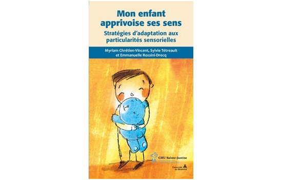 Mon enfant apprivoise ses sens